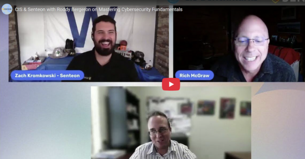 CIS & Senteon with Roddy Bergeron on Cybersecurity Essentials