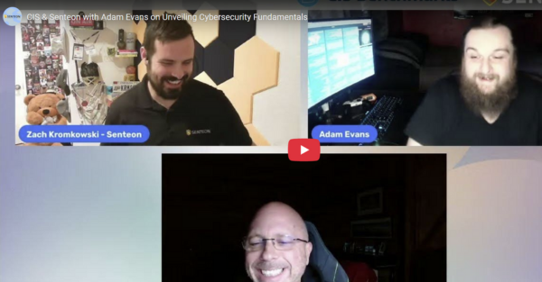 CIS & Senteon with Adam Evans on Cybersecurity Essentials