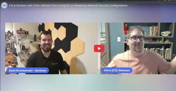 CIS & Senteon with Chris Johnson on Essential Network Security Settings