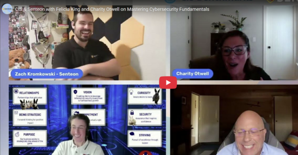 CIS & Senteon with Felicia King and Charity Otwell on Cybersecurity Foundations