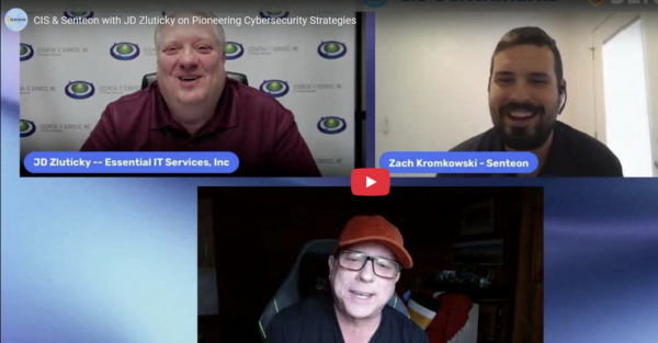 CIS & Senteon with JD Zluticky on Next-Gen Cybersecurity Approaches