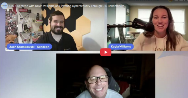 CIS & Senteon with Kayla Williams on Mastering Cybersecurity Fundamentals