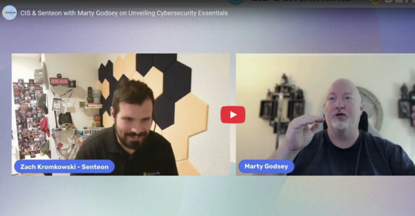 CIS & Senteon with Marty Godsey on Cybersecurity Foundations