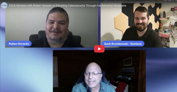 CIS & Senteon with Ruben Gerardo on Cybersecurity Foundations
