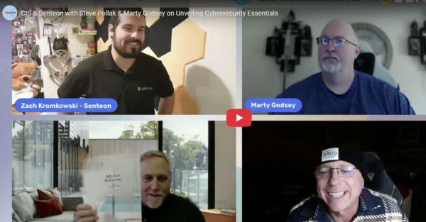 CIS & Senteon with Steve Pollak & Marty Godsey on Cybersecurity Foundations