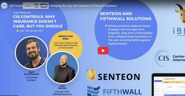 Senteon & Fifthwall Solutions: Navigating CIS Controls and Cyber Insurance