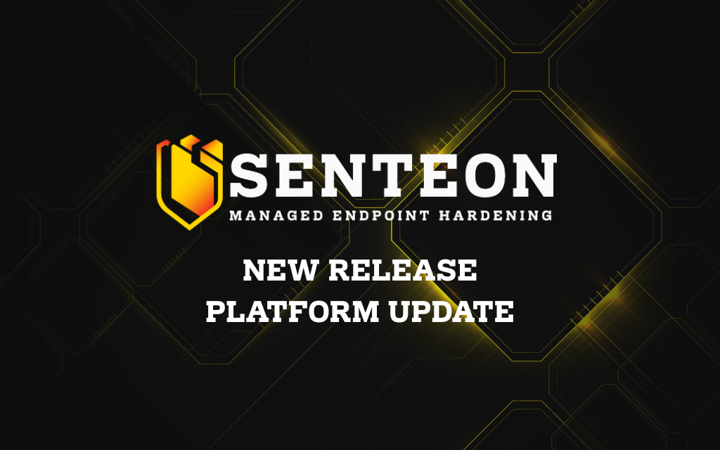 Senteon 2.6.1-1 Platform Update: Expanded Customization, CIS-L2, and BitLocker Support